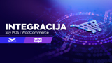 Integracija Sky POS i WooCommerce platforme
